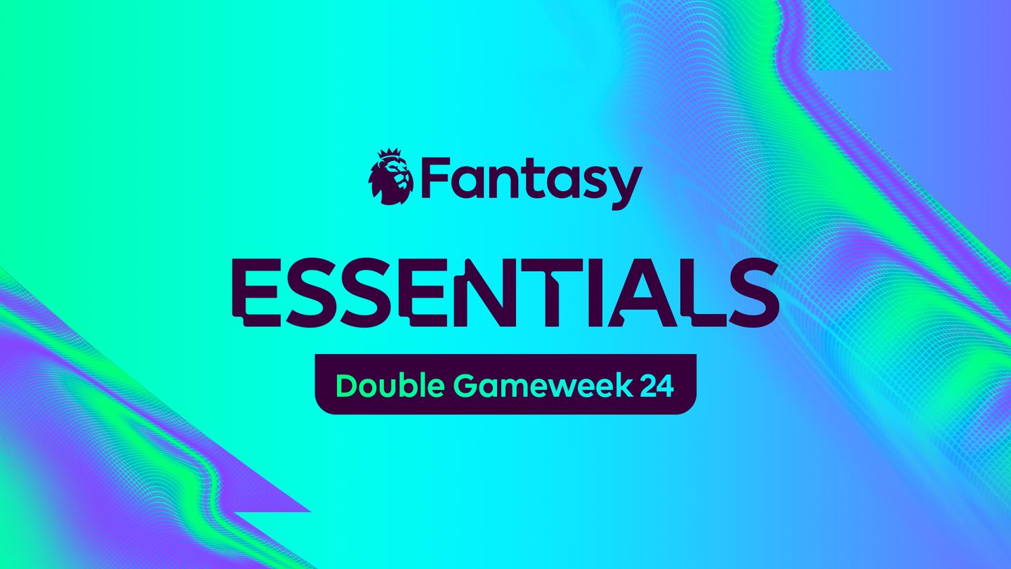 FPL DGW24 Essentials