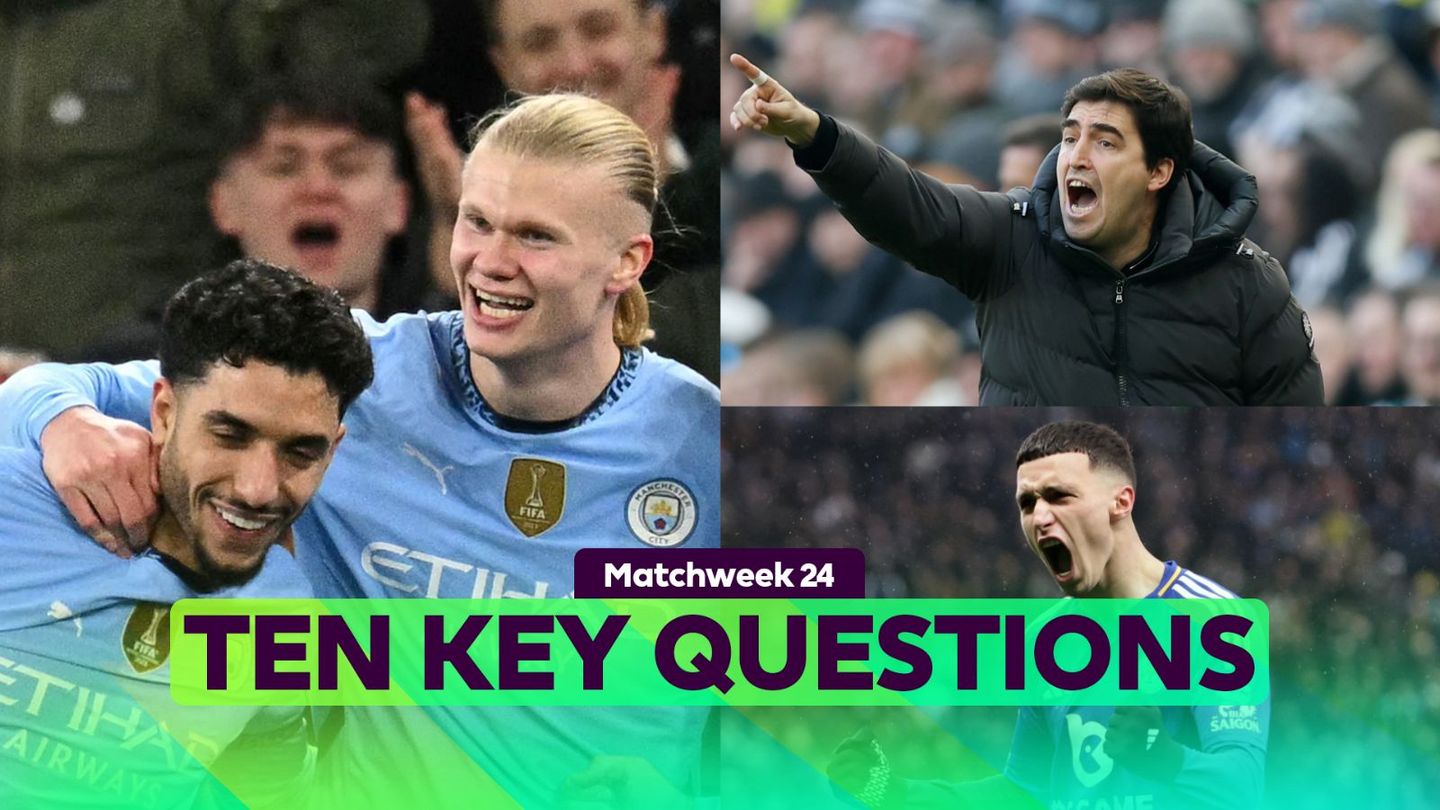 Matchweek 24 Ten Key Questions