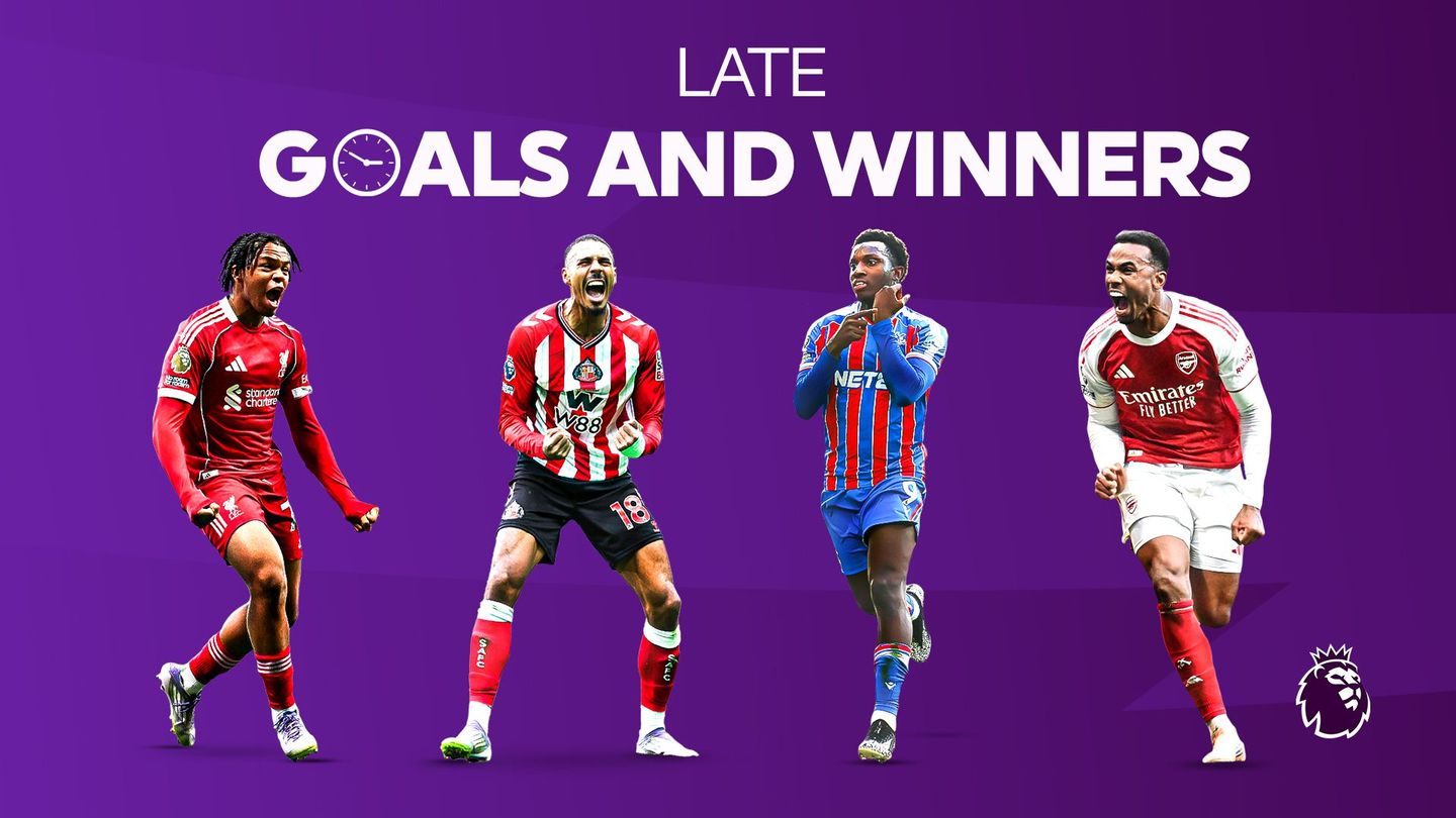 LATE GOALS AND WINNERS