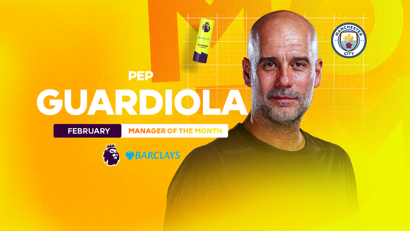 A graphic of the Barclays Manager of the Month for February, Pep Guardiola