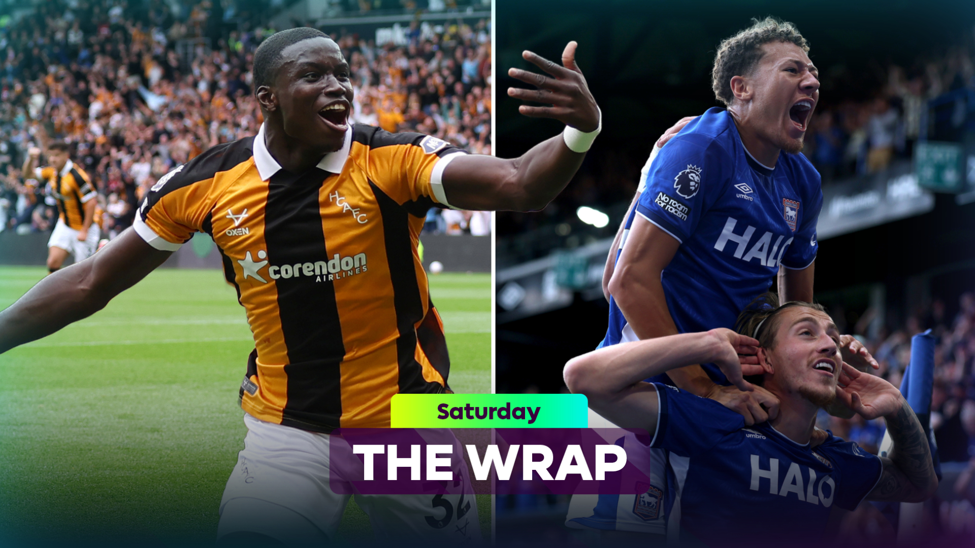 Saturday Wrap: Dream returns for promoted Hull and Ipswich