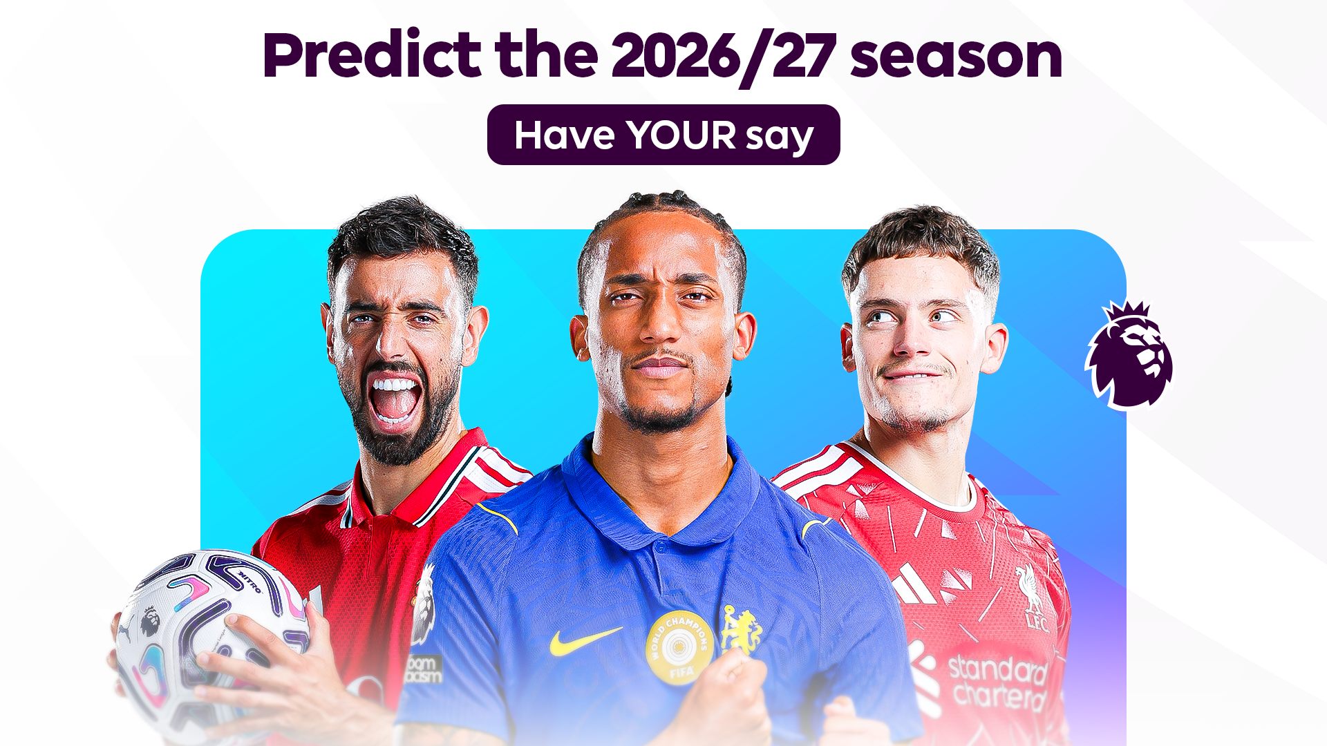 Have YOUR say: Predict the 2026/27 season