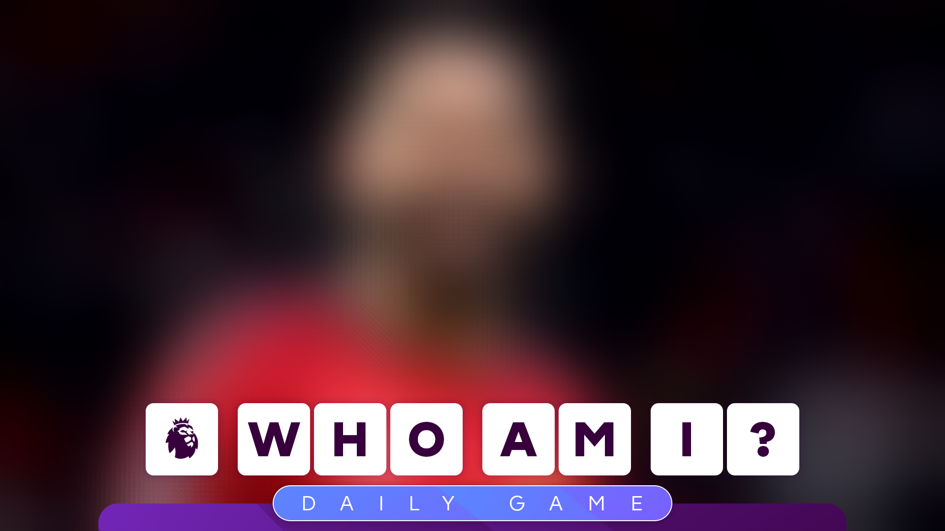 Who Am I Play New Daily Premier League GAME
